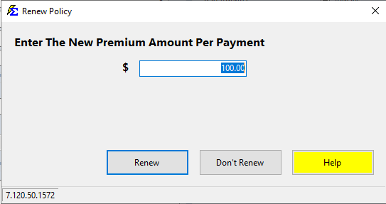 Renew Policy prompt for the new Premium Amount Per Payment